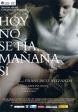 "HOY NO SE FIA MANANA SI"   di Francisco Aviznada   (locandina)